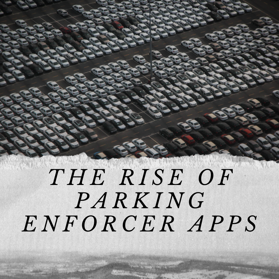 The Rise of Parking Enforcer Apps