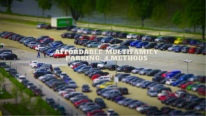 Affordable Multifamily Parking 4 Methods