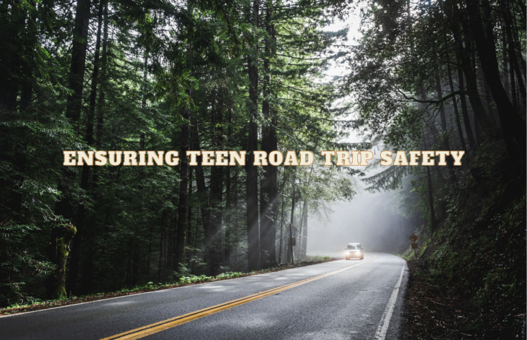 Ensuring Teen Road Trip Safety
