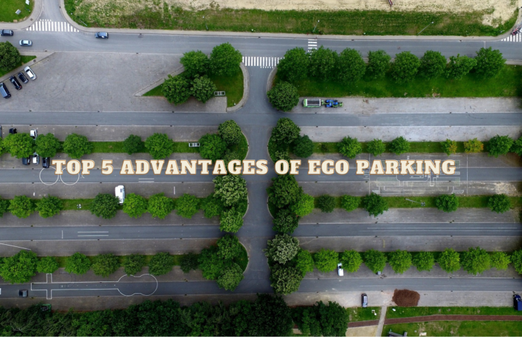 Top 5 Advantages of Eco Parking