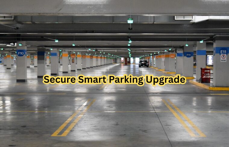 Secure Smart Parking Upgrade